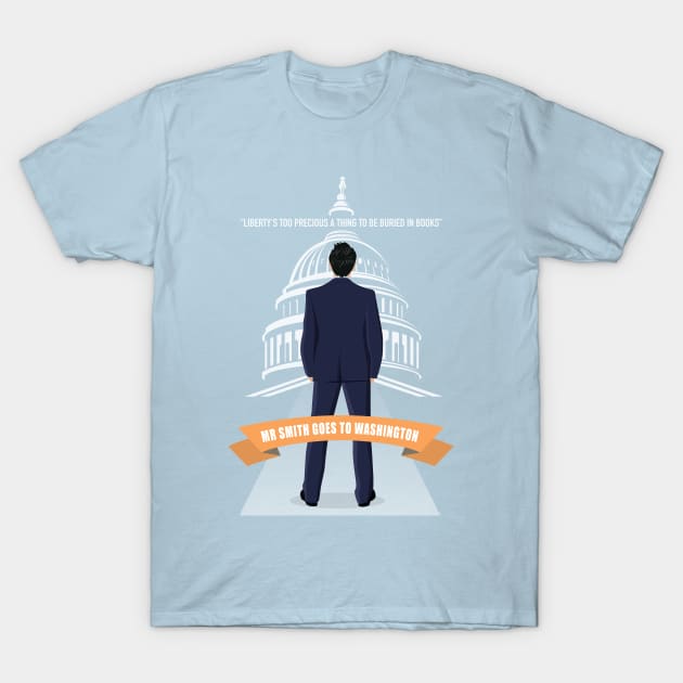 Mr Smith Goes To Washington - Alternative Movie Poster T-Shirt by MoviePosterBoy